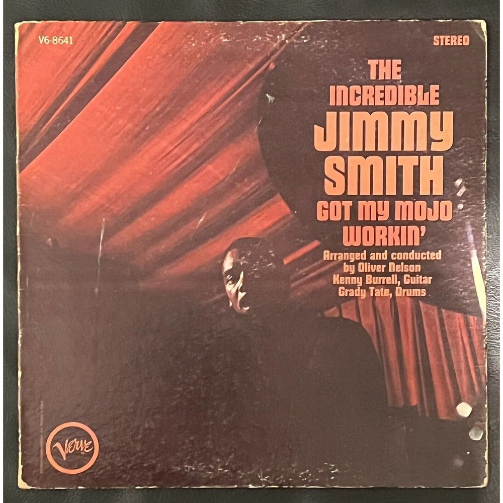 INCREDIBLE JIMMY SMITH GOT MY MOJO WORKIN VERVE V6 8641 LP VINYL RECORD STEREO